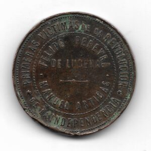 Medalla Primeras victimas de la Revolucion de La Independencia 1811-1891